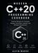 Modern C++20 Programming Cookbook