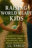 Raising Bol Raising World-Ready Kids