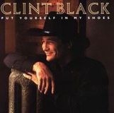 CD Clint Black - Put Yourself In My Shoes CD