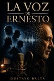 LA VOZ DE ERNESTO