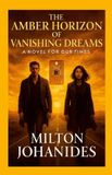 The Lulu.Com The Amber Horizon of Vanishing Dreams Paperback
