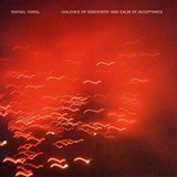 Violence Rafael Toral - Violence Of Discovery And