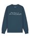 Watapparel Sweatshirt 'Das haben wir schon immer so gemacht' petrol / wit