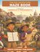 The Big Adventure Maze Book: In Search of American Presidents