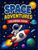 Space Adventures Coloring Book: Solar System Coloring Book