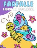 Farfalle Libro da Colorare: 31 magnifici motivi da colorare per i bambini a partire dai 4 anni