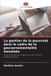 La Editions Notre Savoir La gestion de la pauvreté dans le cadre de la gouvernementalité mondiale Paperback