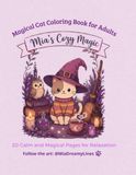 Mia's Cozy Magic: Magical Cat Coloring Book for Adults