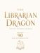 The Librarian Dragon: A Fantasy Book Journal with 90 Curated Reading Recommendations