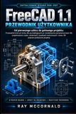FreeCAD Libri GmbH FreeCAD 1.1 Instrukcja użytkownika 2026-2027