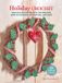 Holiday Cico Holiday Crochet: 35 Patterns to Make