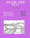 Colour your City - Chester: Chester Colouring book