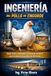 Ingeniería del pollo de Engorde: 42 días sin margen para improvisar