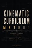 The Libri GmbH The Architecture of Education Trilogy-The Cinematic Curriculum Method