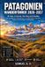 PATAGONIEN WANDERFÜHRER 2026–2027: W Trek, O Circuit, Fitz Roy & El Chaltén mit detaillierten Wanderkarten, landschaftlich reizvollen Routen und wichtigen Trekkingtipps