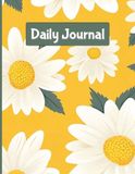 Daily Journal: Daily Reflection | Notes | Personal Growth | Gratitude | Goals | Creativity | Self-Care | Memories |