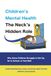 Children’s Mental Health The Neck’s Hidden Role: Why Some Children Struggle to Get Up, Go to School, or Feel Well
