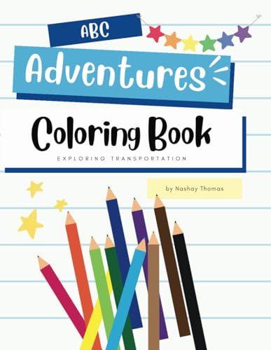 ABC Adventures Coloring Book: Exploring Transportation