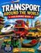 TRANSPORT AROUND THE WORLD: 50 Unique Vehicles From Around The Globe