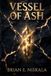 Vessel Of Ash