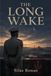 THE Libri GmbH The Long Wake Paperback