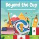Beyond Libri GmbH Beyond the Cup! Paperback