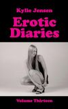 Erotic Diaries: Volume Thirteen