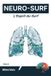 Neuro-Surf: L'Esprit du Surf: Protocoles de neurosciences pour maîtriser le souffle et optimiser chaque session (Tome 2) Paperback