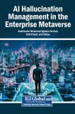 AI Igi Global Scientific Publishing AI Hallucination Management in the Enterprise Metaverse