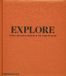 Explore: Phaidon Explore: The Leading Hotels of the World