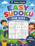 Easy Sudoku for Kids: over 200 Sudoku Puzzles with Solutions | 9x9 Grids, Large Print, Made for Children and Beginners