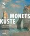 Monets Hirmer Verlag GmbH Monets Küste - Die Entdeckung von Étretat