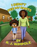 I Didn't Pee My Pants