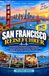 San Francisco Reiseführer 2027: Der umfassende Taschenführer zur Erkundung der Stadt an der Bucht: Ikonische Wahrzeichen, farbenfrohe Viertel, ... die man unbedingt gesehen haben muss.