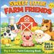 Sweet Little Farm Friends: A Cute & Simple Farm Animal Coloring Book for Little Hands