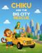 Chiku Libri GmbH Chiku's Hindi Learning Adventures- Chiku and the Big City Rescue