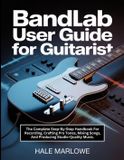 Bandlab User Guide For Guitarist