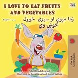 I Libri GmbH English Pashto Bilingual Collection- I Love to Eat Fruits and Vegetables (English Pashto Bilingual Edition)