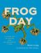Frog University Of Chicago Press Earth Day- Frog Day Hardcover