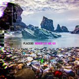 Never Placebo - Never Let Me Go (2 LP) (Coloured Vinyl)