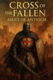 Cross Bol Cross of the Fallen Ashes of Antioch: 2 Paperback
