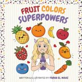 Fruit Colors Superpowers