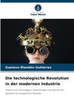 Die Verlag Unser Wissen Die technologische Revolution in der modernen Industrie: Industrie 4.0: Grundlagen, Auswirkungen und Zukunft des globalen technologischen Wandels