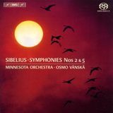 Outhere Minnesota Orchestra, Osmo Vänskä - Sibelius: Symphonies Nos.2 & 5 (SACD)