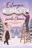 Erlangen, tiptop Erlangen, Weihnachten und eine zweite Chance