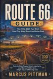 ROUTE 66 GUIDE: The 2026–2027 Two-Week Road Trip Along America’s Mother Road: State-by-State Routes, Historic Landmarks, Local Stories, Hidden Gems, Budget Tips, and Planning Tools