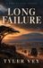 Long Independently Published Long Failure Paperback