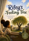 Riley's Feelings Tree: A story about big feelings, kind words, and growing together.