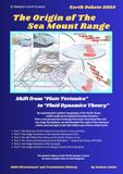 Earth Debate 2025 The Origin of The Sea Mount Range: Shift from Plate Tectonics to Fluid Dynamics Theory
