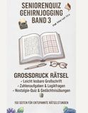 Seniorenquiz Gehirnjogging BAND 3: Großdruckrätsel Zahlenaufgaben und Logikfragen auf 150 Seiten Rätselspaß für Oma und Opa